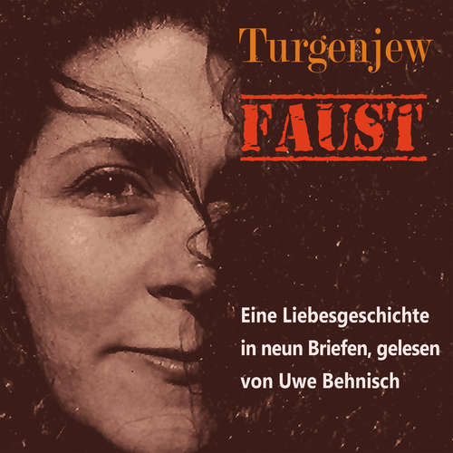 Hoerbuch Faust - Iwan Turgenew - Uwe Behnisch