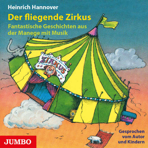 Hoerbuch Der fliegende Zirkus - Heinrich Hannover - Heinrich Hannover