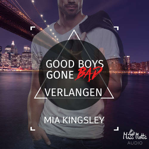 Hoerbuch Good Boys Gone Bad - Mia Kingsley - Eni Winter