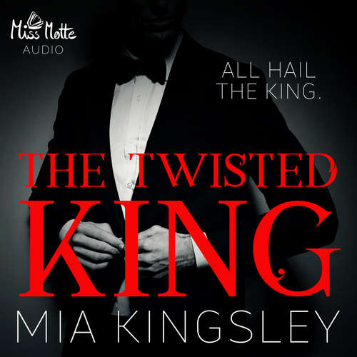 Hoerbuch The Twisted King - Mia Kingsley - Ben Hofmann