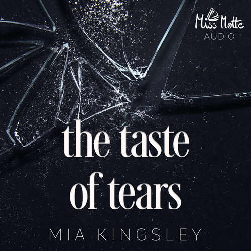 Hoerbuch The Taste Of Tears - Mia Kingsley - Ben Hofmann