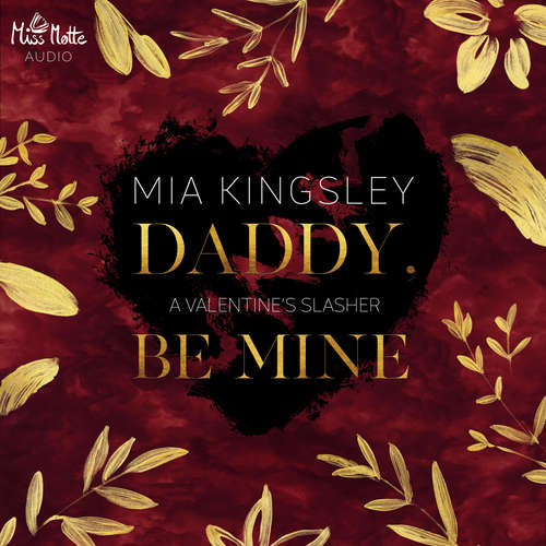 Hoerbuch Daddy, Be Mine - Mia Kingsley - Bella Lindberg