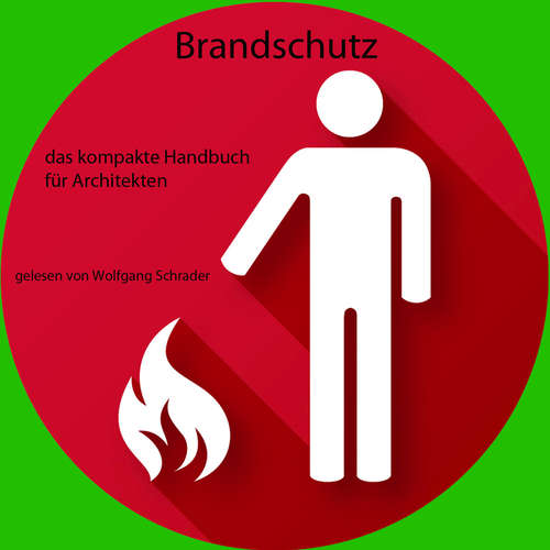 Hoerbuch Brandschutz - Wolfgang Schrader - Wolfgang Schrader