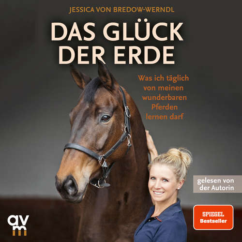 Hoerbuch Das Glück der Erde - Jessica von Bredow-Werndl - Jessica von Bredow-Werndl