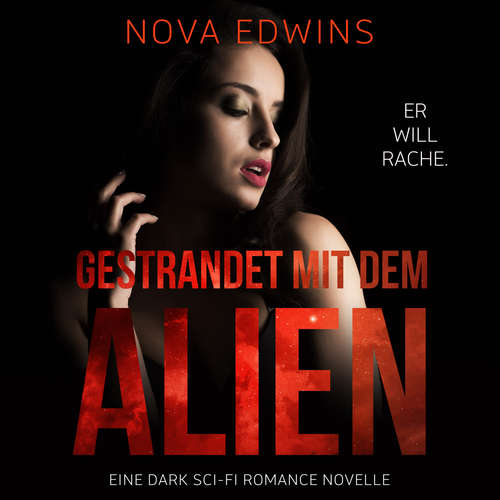 Hoerbuch Gestrandet mit dem Alien - Nova Edwins - Hagen Winterfels