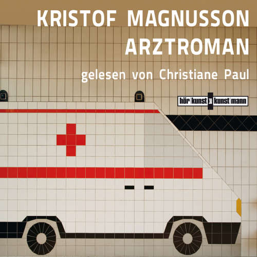 Hoerbuch Arztroman - Kristof Magnusson - Christiane Paul