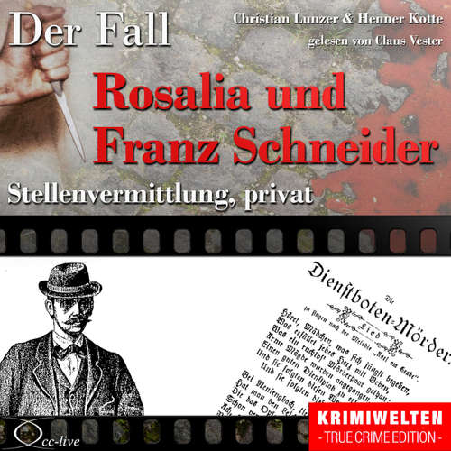Hoerbuch Stellenvermittlung privat - Der Fall Rosalia und Franz Schneider - Christian Lunzer - Claus Vester