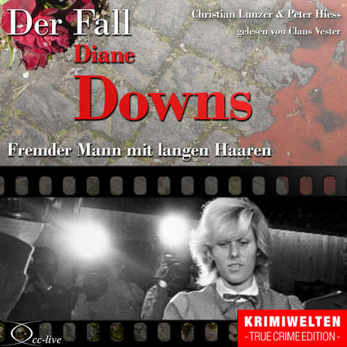 Hoerbuch Fremder Mann mit langen Haaren - Der Fall Diane Downs - Peter Hiess - Claus Vester