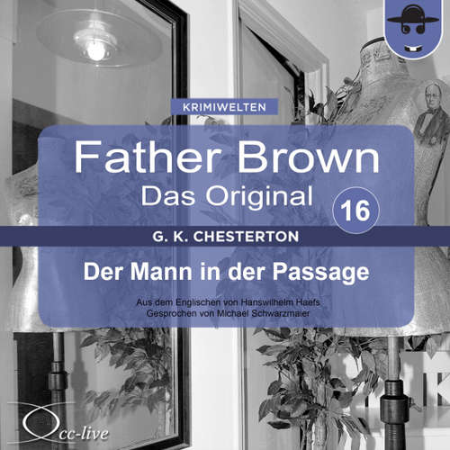 Hoerbuch Der Mann in der Passage - Gilbert Keith Chesterton - Michael Schwarzmaier