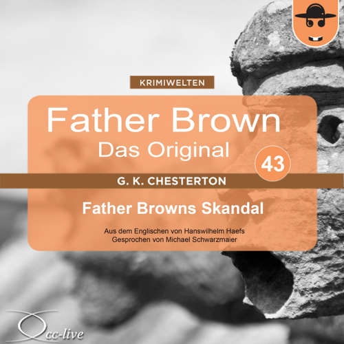 Hoerbuch Father Browns Skandal - Gilbert Keith Chesterton - Michael Schwarzmaier