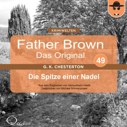 Hoerbuch Die Spitze einer Nadel - Gilbert Keith Chesterton - Michael Schwarzmaier