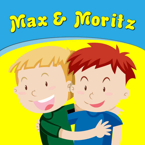 Hoerbuch Max & Moritz - Wilhelm Busch - Florian Dietrich