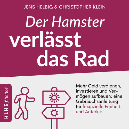 Hoerbuch Der Hamster verlässt das Rad - Christopher Klein - Robin Iyanoye