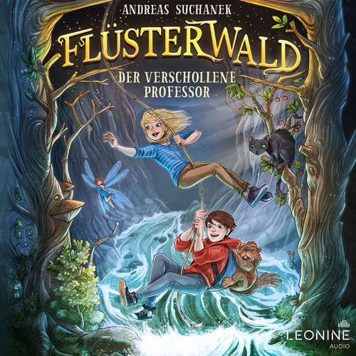Hoerbuch Flüsterwald - Der verschollene Professor (Staffel I, Band 2) - Andreas Suchanek - Timo Weisschnur