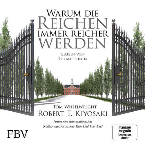 Hoerbuch Warum die Reichen immer reicher werden - Robert T. Kiyosaki - Stefan Lehnen