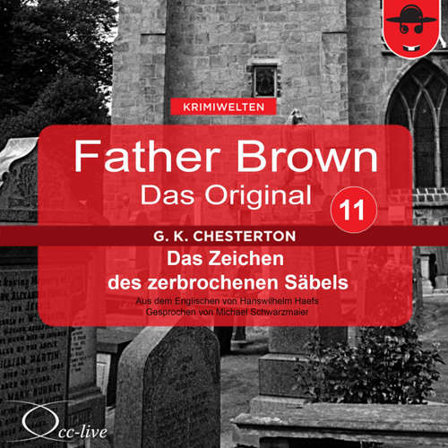 Hoerbuch Das Zeichen des zerbrochenen Säbels - Gilbert Keith Chesterton - Michael Schwarzmaier