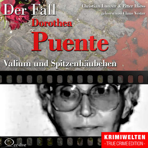 Hoerbuch Valium und Spitzenhäubchen - Der Fall Dorothea Puente - Peter Hiess - Claus Vester