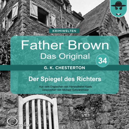 Hoerbuch Father Brown 34 - Der Spiegel des Richters (Das Original) - Hanswilhelm Haefs - Michael Schwarzmaier