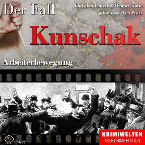Hoerbuch Arbeiterbewegung - Der Fall Kunschak - Christian Lunzer - Claus Vester