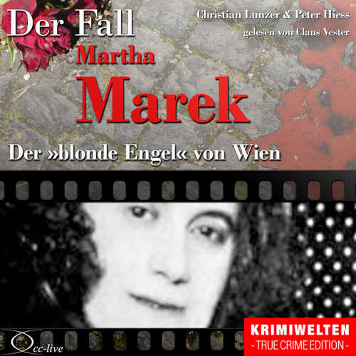 Hoerbuch Der blonde Engel von Wien - Der Fall Martha Marek - Peter Hiess - Claus Vester