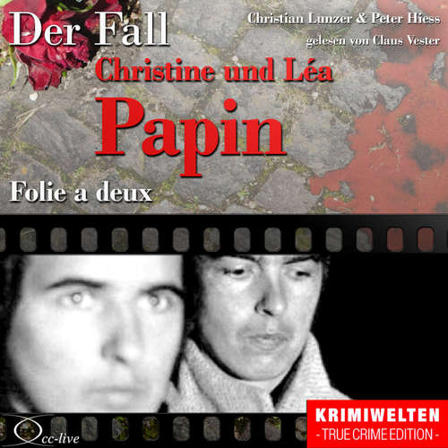 Hoerbuch Folie a deux - Der Fall Christine und Léa Papin - Peter Hiess - Claus Vester