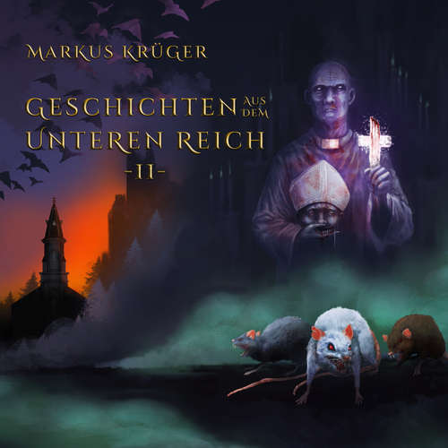 Hoerbuch Geschichten aus dem Unteren Reich -II- - Markus Krüger - Pia-Rhona Saxe