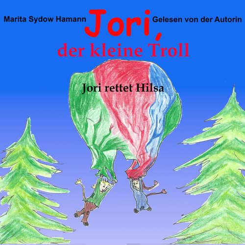 Hoerbuch Jori, der kleine Troll - Marita Sydow Hamann - Marita Sydow Hamann