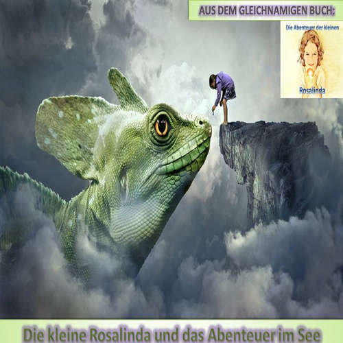 Hoerbuch Die kleine Rosalinda und das Abenteuer im See - Monika Schuberth - Monika Schuberth
