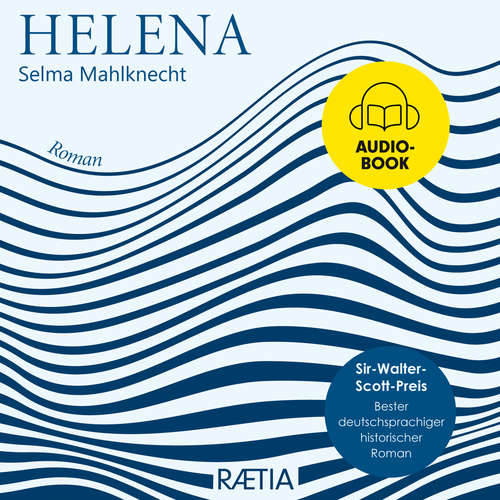 Hoerbuch Helena - Selma Mahlknecht - Selma Mahlknecht