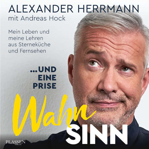 Hoerbuch ... und eine Prise Wahnsinn - Alexander Herrmann - Wilfried Hochholdinger