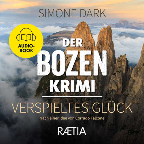 Hoerbuch Der Bozen-Krimi: Verspieltes Glück - Simone Dark - Victoria Schaetzle