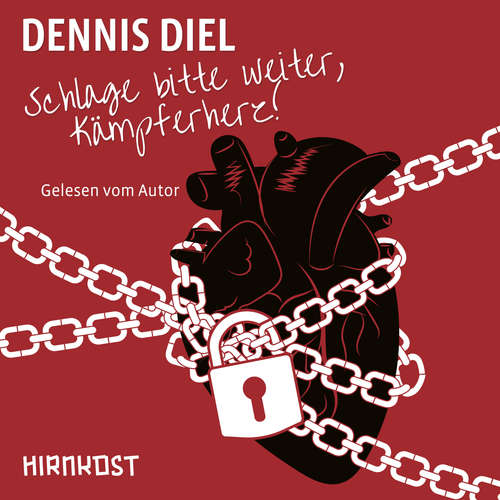 Hoerbuch Schlage bitte weiter, Kämpferherz! - Dennis Diel - Dennis Diel