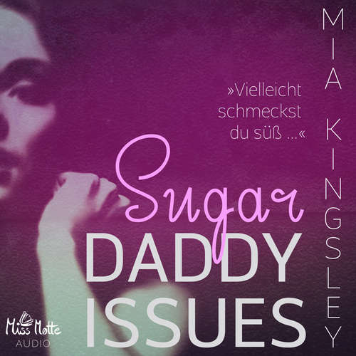 Hoerbuch Sugar Daddy Issues - Mia Kingsley - Marlene Rauch