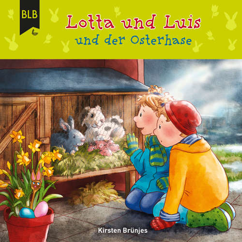 Hoerbuch Lotta und Luis und der Osterhase - Kirsten Brünjes - Philipp Scheppmann