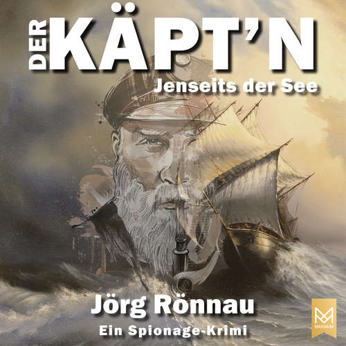 Hoerbuch Der Käpt'n – Jenseits der See - Jörg Rönnau - Bodo Henkel