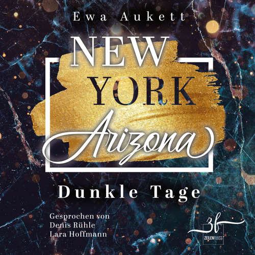 Hoerbuch New York – Arizona: Dunkle Tage - Ewa Aukett - Denis Rühle