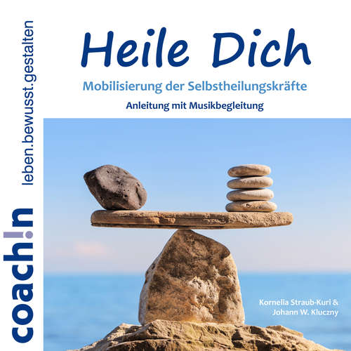 Hoerbuch Heile Dich - Johann W. Kluczny - Kornelia Straub-Kuri