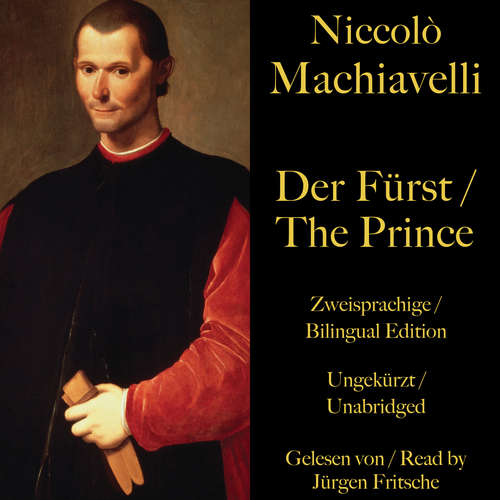 Hoerbuch Niccolò Machiavelli: Der Fürst / The Prince - Niccolò Machiavelli - Jürgen Fritsche