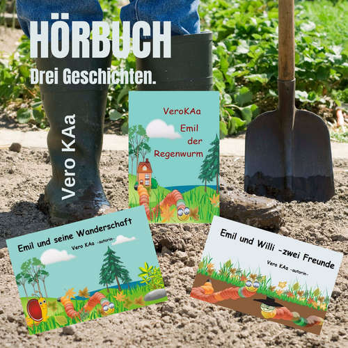 Hoerbuch Emil, der Regenwurm - Vero KAa - Hörstatt Team