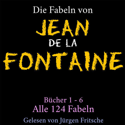 Hoerbuch Die Fabeln von Jean de La Fontaine - Jean de la Fontaine - Fritsche,Jürgen