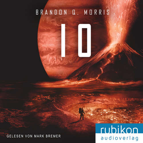 Hoerbuch IO (Eismond 3) - Brandon Q. Morris - Mark Bremer