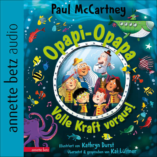 Hoerbuch Opapi-Opapa - Volle Kraft voraus! (Opapi-Opapa, Bd. 2) - Paul McCartney - Kai Lüftner