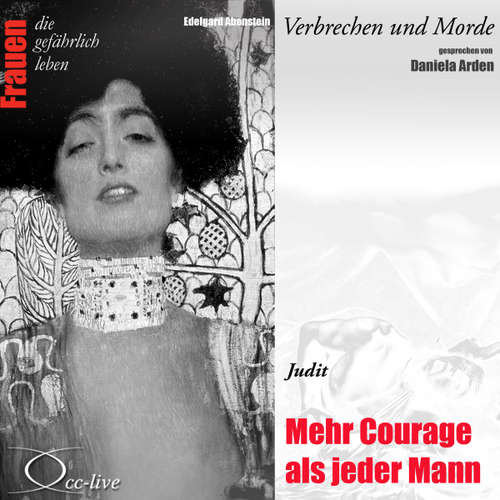 Hoerbuch Mehr Courage als jeder Mann - Judit - Edelgard Abenstein - Daniela Arden
