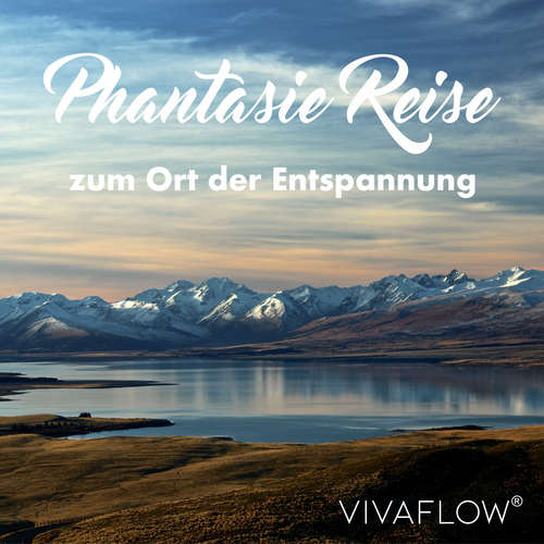 Hoerbuch Phantasiereise zum Ort der Entspannung – Erholung & Stressabbau - Katja Schütz - Carmen Molinar