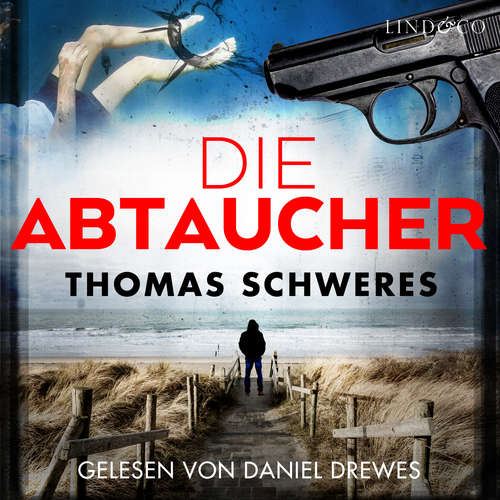 Hoerbuch Die Abtaucher - Thomas Schweres - Daniel Drewes