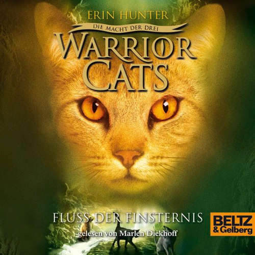 Hoerbuch Warrior Cats - Die Macht der drei. Fluss der Finsternis - Erin Hunter - Marlen Diekhoff