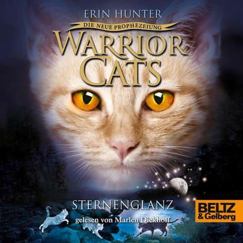 Hoerbuch Warrior Cats - Die neue Prophezeiung. Sternenglanz - Erin Hunter - Marlen Diekhoff