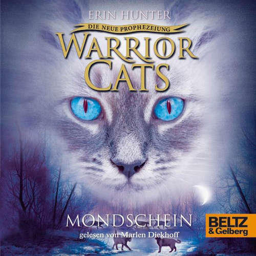 Hoerbuch Warrior Cats - Die neue Prophezeiung. Mondschein - Erin Hunter - Marlen Diekhoff