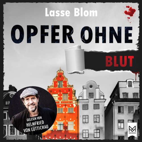 Hoerbuch Opfer ohne Blut - Lasse Blom - Helmfried von Lüttichau