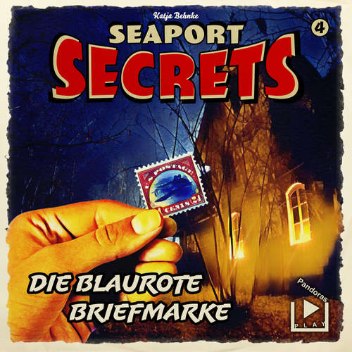 Hoerbuch Seaport Secrets 4 – Die blaurote Briefmarke - Katja Behnke - Werner Wilkening